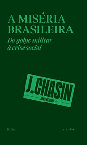 A miséria brasileira: Do golpe militar à crise social