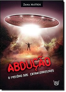 Abdução-O Mistério Dos Extraterrestres