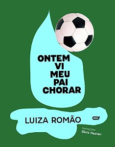 Ontem Vi Meu Pai Chorar