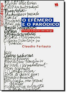 O Efemero E O Parodico - Col.Textos Design - 1