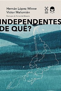 Independentes de quê?