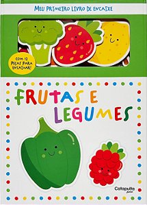 Meu Primeiro Livro De Encaixe: Frutas e legumes