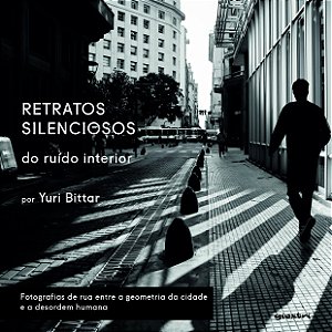 Retratos silenciosos do ruído interior