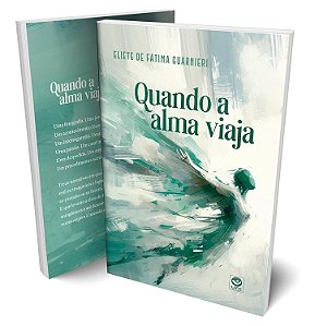 Quando A Alma Viaja
