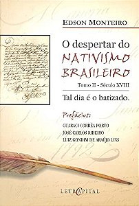 Despertar Do Nativismo Brasileiro, O  - Tomo Ii - Sec. Xviii - 1