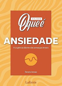 Coleção - O que é Ansiedade