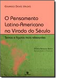 O Pensamento Latino-Americano Na Virada Do Seculo -  Temas E Figuras Mais - 1