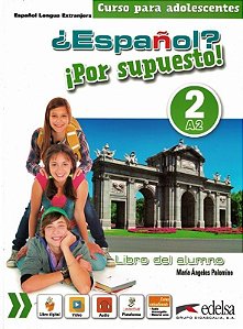 Espanol - Por Supuesto 2 - Libro Del Alumno