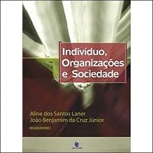 Indivíduo Organizações E Sociedade
