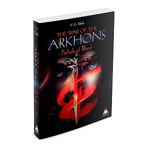 The War Of The Arkhons: Prelude Of Blood