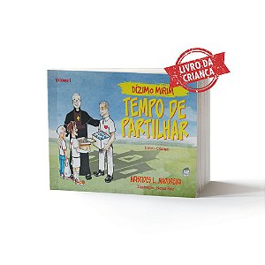 Tempo De Partilhar - Dízimo Mirim - Livro Da Criança - Volume 1