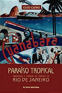 Paraiso Tropical: Narrativas E Imagens Do Turismo