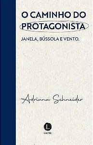 O Caminho Do Protagonista