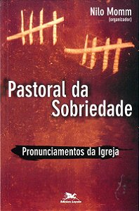 Pastoral Da Sobriedade - Pronunciamentos Da Igreja