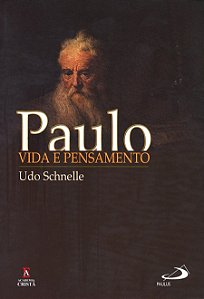 Paulo: vida e pensamento
