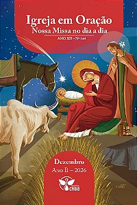 Igreja em Oração - Nossa Missa no dia a dia - Ano A - Dezembro 2026