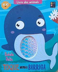 Livro Dos Animais - Toque Minha Barriga - Baleia