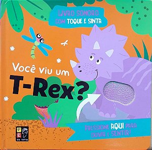 Toque e sinta sonoro - Você viu um T-Rex?