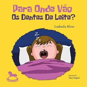 Para onde vão os dentes de leite?
