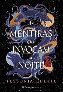 As mentiras que invocam a noite