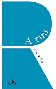 A rua (Volume 1)