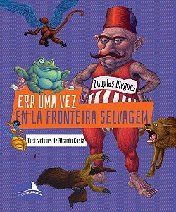 Era uma vez en la Fronteira Selvagem