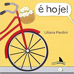 É hoje!