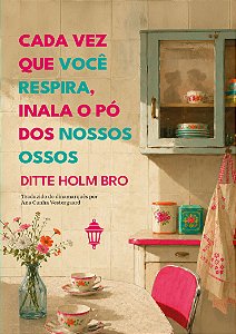 Cada vez que você respira, inala o pó dos nossos ossos