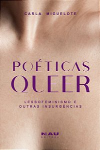 Poéticas queer: lesbofeminismo e outras insurgências