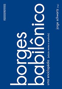 Borges babilônico: uma enciclopédia (edição revista e ampliada)