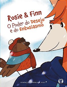 Rosie & Finn: O poder do desejo e do entusiasmo
