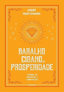 Baralho Cigano da Prosperidade: Manual de previsões e orientações
