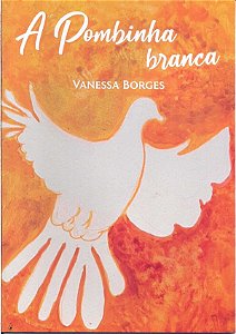 A Pombinha Branca