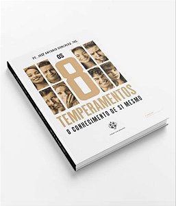 Os 8 Temperamentos - O Conhecimento De Si Mesmo