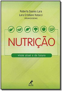 Nutrição: visão atual e do futuro