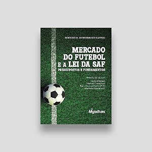 Mercado Do Futebol E A Lei Da Saf