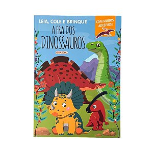 Leia, Cole e Brinque: A Era dos Dinossauros - Com muitos adesivos!