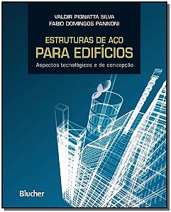 Estruturas de aço para edifícios: aspectos tecnológicos e de concepção