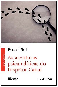 As aventuras psicanalíticas do Inspetor Canal