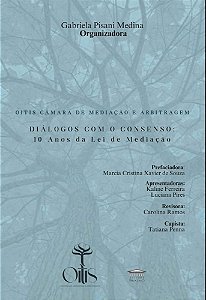 Diálogos com o Consenso - 10 anos da Lei de Mediação