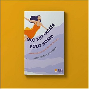 Ele Me Chama Pelo Meu Nome