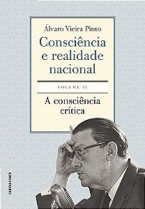 Consciência E Realidade Nacional. Volume Ii: A Con