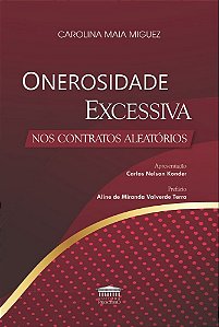 Onerosidade Excessiva nos Contratos Aleatórios