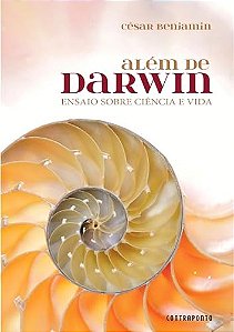 Alem De Darwin: Ensaio Sobre Ciencia E Vida