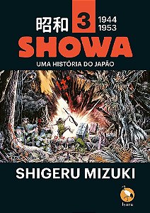Showa vol. 3: 1944-1953 Uma História do Japão