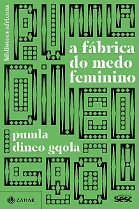 A fábrica do medo feminino: biblioteca africana