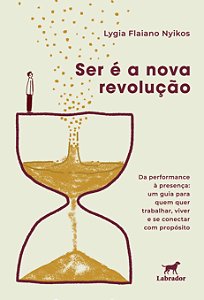 Ser é a nova revolução
