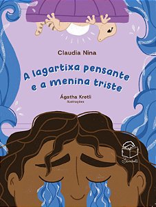 A lagartixa pensante e a menina triste