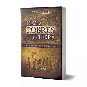Com Os Pobres Da Terra - José Luís Sicre