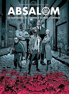 Absalom: Os fantasmas de Londres e outras histórias